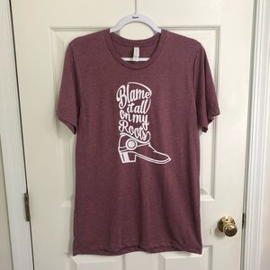 Blame It All On My Roots Heather Maroon Shirt M